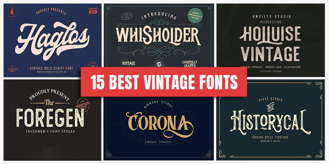 15 Best Vintage Fonts a Designer Must Know for Great Typography