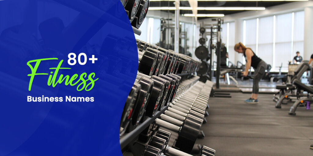 80+ Fitness Business Names You Can Take Ideas From
