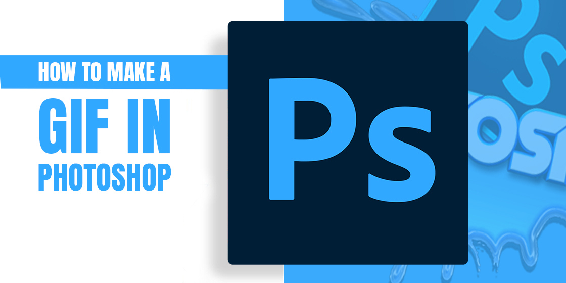 how to make a gif in photoshop