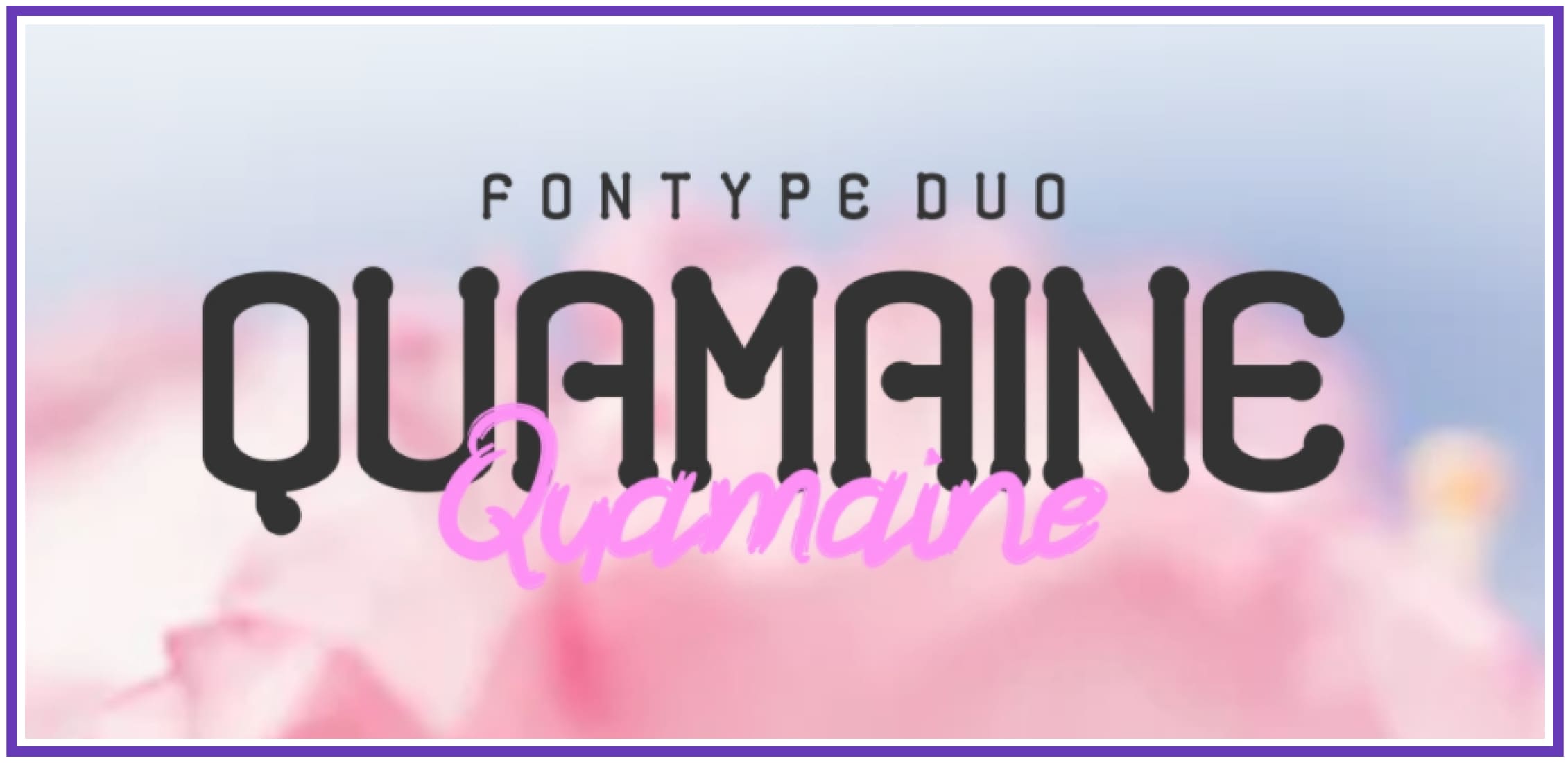 Quamine font duo