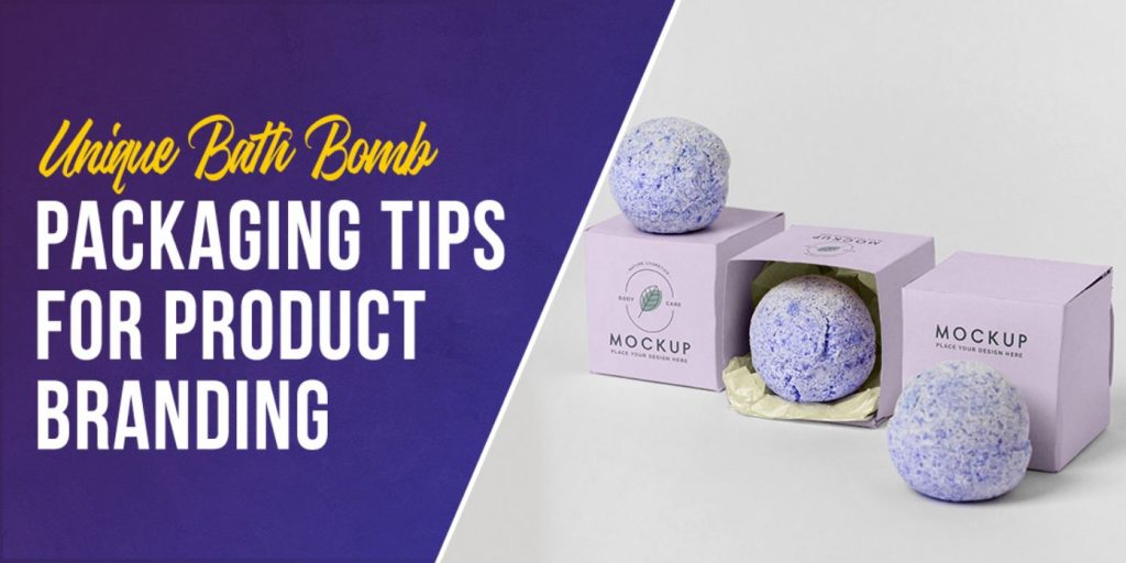 Best Bath Bomb Packaging Ideas for Branding